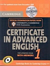 Cambridge Certificate in Advanced English 1: For Updated Exam from December 2008 [With 2 CDs] (Paperback)
