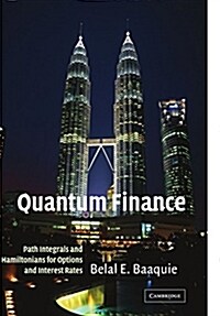 Quantum Finance : Path Integrals and Hamiltonians for Options and Interest Rates (Paperback)