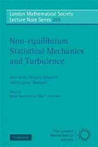 Non-equilibrium Statistical Mechanics and Turbulence (Paperback)