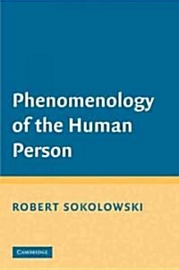 Phenomenology of the Human Person (Paperback)