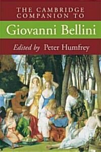 The Cambridge Companion to Giovanni Bellini (Paperback)