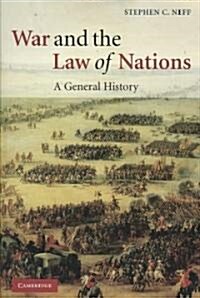 War and the Law of Nations : A General History (Paperback)