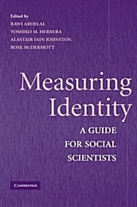 Measuring Identity : A Guide for Social Scientists (Paperback)