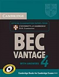 Cambridge BEC 4 Vantage Students Book with answers : Examination Papers from University of Cambridge ESOL Examinations (Paperback)