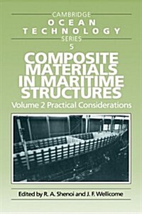 Composite Materials in Maritime Structures 2 Volume Paperback Set (Package)