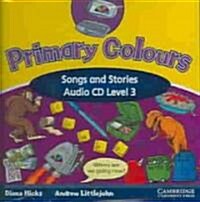 Primary Colours 3 Songs and Stories Audio CD (CD-Audio)