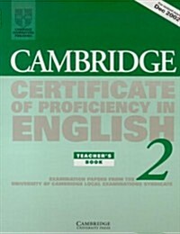 Cambridge Certificate of Proficiency in English 2: Examination Papers from the University of Cambridge Local Examinations Syndicate                    (Paperback, Teachers Guide)