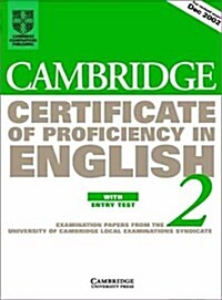 Cambridge Certificate of Proficiency in English 2 Students Book with Entry Test: Examination Papers from the University of Cambridge Local Examinatio (Paperback, Student)