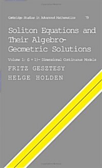 Soliton Equations and their Algebro-Geometric Solutions: Volume 1, (1+1)-Dimensional Continuous Models (Hardcover)