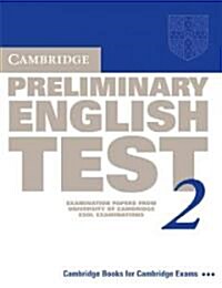 Cambridge Preliminary English Test 2 Students Book : Examination Papers from the University of Cambridge ESOL Examinations (Paperback, 2 Revised edition)