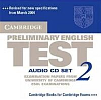 Cambridge Preliminary English Test 2 Audio CD Set (2 CDs) : Examination Papers from the University of Cambridge ESOL Examinations (CD-Audio, 2 Revised edition)