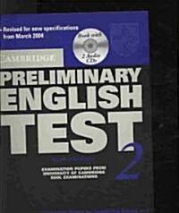 Cambridge Preliminary English Test 2 Self-study Pack : Examination Papers from the University of Cambridge ESOL Examinations (Package, 2 Rev ed)
