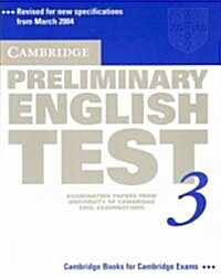 Cambridge Preliminary English Test 3 Students Book : Examination Papers from the University of Cambridge ESOL Examinations (Paperback, 2 Revised edition)