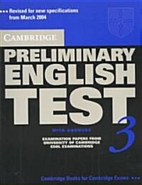 Cambridge Preliminary English Test 3 Students Book with Answers : Examination Papers from the University of Cambridge ESOL Examinations (Paperback, 2 Revised edition)