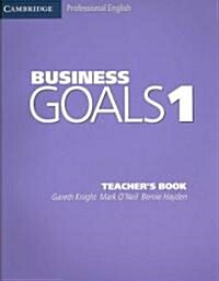 Business Goals 1 (Paperback, Teachers Guide)