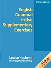 English Grammar in Use Supplementary Exercises without answers (Paperback, 2 Rev ed)
