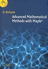 Advanced Mathematical Methods With Maple (Hardcover)