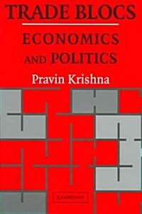 Trade Blocs : Economics and Politics (Hardcover)