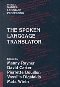 The Spoken Language Translator (Hardcover)
