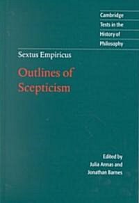 Sextus Empiricus: Outlines of Scepticism (Hardcover, 2 Revised edition)
