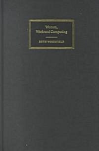 Women, Work and Computing (Hardcover)