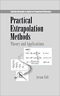Practical Extrapolation Methods : Theory and Applications (Hardcover)
