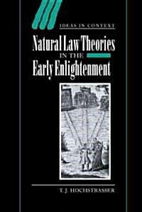 Natural Law Theories in the Early Enlightenment (Hardcover)