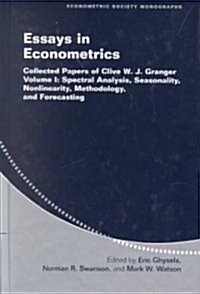 Essays in Econometrics : Collected Papers of Clive W. J. Granger (Hardcover)