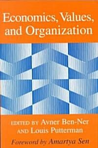 Economics, Values, and Organization (Paperback)