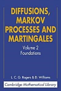 Diffusions, Markov Processes and Martingales: Volume 2, Ito Calculus (Paperback, 2 Revised edition)