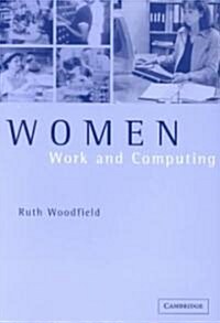 Women, Work and Computing (Paperback)