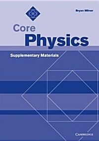 Core Physics Supplementary Materials (Spiral Bound)