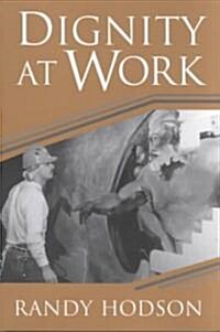 Dignity at Work (Paperback)