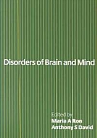 Disorders of Brain and Mind: Volume 1 (Paperback)