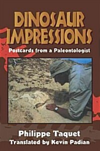 Dinosaur Impressions : Postcards from a Paleontologist (Paperback)