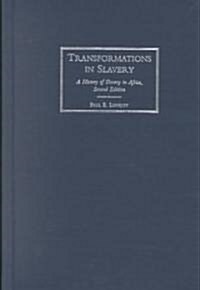 Transformations in Slavery : A History of Slavery in Africa (Hardcover, 2 Revised edition)
