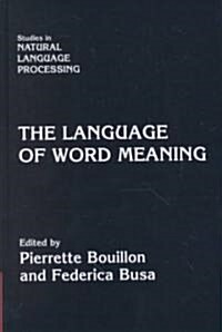 The Language of Word Meaning (Hardcover)