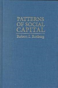 Patterns of Social Capital : Stability and Change in Historical Perspective (Hardcover)