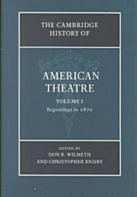 The Cambridge History of American Theatre 3 Volume Hardback Set (Hardcover)