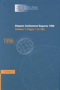 Dispute Settlement Reports 1996 (Hardcover)