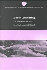 Money Laundering : A New International Law Enforcement Model (Hardcover)