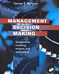 Management Decision Making : Spreadsheet Modeling, Analysis, and Application (Package)
