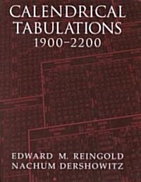 Calendrical Tabulations, 1900–2200 (Hardcover)