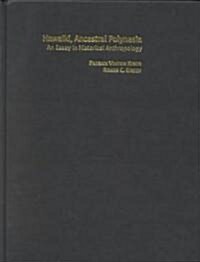 Hawaiki, Ancestral Polynesia : An Essay in Historical Anthropology (Hardcover)