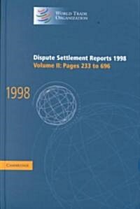 Dispute Settlement Reports 1998: Volume 2, Pages 233-696 (Hardcover)