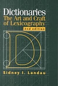 Dictionaries : The Art and Craft of Lexicography (Paperback, 2 Revised edition)