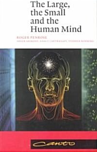 The Large, the Small and the Human Mind (Paperback)
