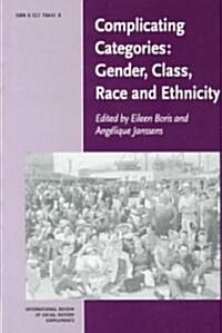 Complicating Categories: Gender, Class, Race and Ethnicity (Paperback)