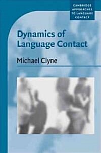 Dynamics of Language Contact : English and Immigrant Languages (Paperback)