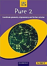 Pure 2: Co-Ordinate Geometry, Trigonometry and Further Calculus (Paperback, Revised)